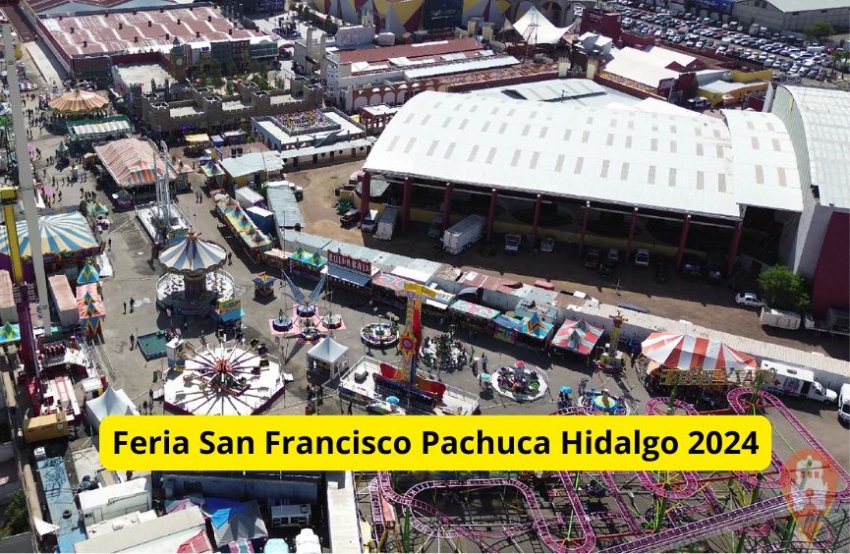 Feria de Pachuca Hidalgo 2024: Todo lo que Necesitas Saber