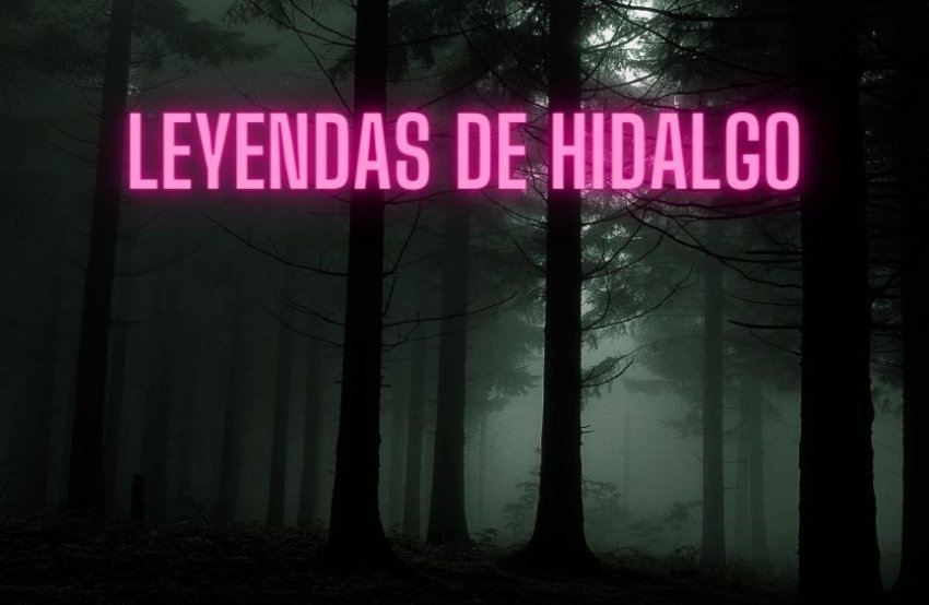 Leyendas de Hidalgo: Descubre el Misterio y la Tradición